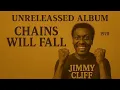 Download Lagu ROOTS REGGAE (1970) [unreleased album] Jimmy Cliff - chains will fall ( #Mix #vintagereggaemix2025 )