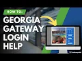 Georgia Gateway Login Help Instructions