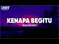 Download Lagu Wizz Baker - Kenapa Begitu (Lirik) Lagu Timur Terbaru 2024