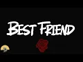 Young Thug - Best Friend (lyrics)
