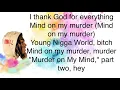 YNW Melly- Mind On My Murder(Lyrics)