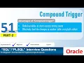 Oracle PL SQL interview question Advantages of Compound Trigger