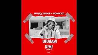 musiq junkie feat nokwazi ufunani kimi remake 