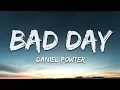 Daniel Powter - Bad Day (Lyrics)