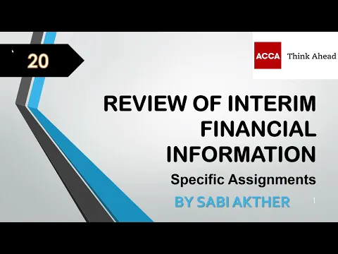 Download MP3 ACCA I Advanced Audit & Assurance (AAA) I Review of Interim Financial Information - AAA Lecture 20