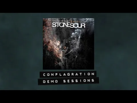 Download MP3 Stone Sour - The Conflagration - Demo Sessions