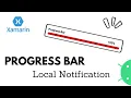 Progress Bar Local Notification in Xamarin Android Using RemoteViews