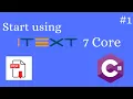 Start Using IText 7 Core C
