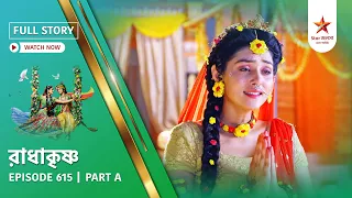 full story radha krishna episode 615 part a