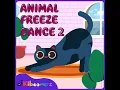 Animal Freeze Dance 2
