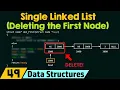 Single Linked List Deleting the First Node