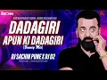 Download Lagu Dadagiri Apun Ki Dadagiri Dj | DJ Sachin Pune | DJ D2 | Aim Kem Shem Dj Name Ka Ye Game Hai #bouncy