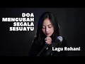 Download Lagu DOA MENGUBAH SEGALA SESUATU (LAGU ROHANI) - MICHELA THEA