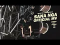 Download Lagu SANA NGA - Lovekerz, Wzzy, Eclouds, Red, Imo (Official MV Release) Mafic Pro x Projectrekta