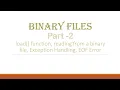 Binary Files Part 2 Searching Exceptions Class 12 Computer Science Unit 1 CBSE 2025-26