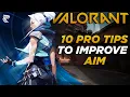 10 Pro Tips To Improve Your Aim In Valorant