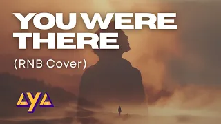 aya you were there rnb cover 