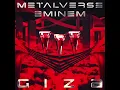 METALVERSE - GIZA (ft. EMINEM) [REMIX]