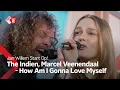 Download Lagu The Indien, Marcel Veenendaal - How Am I Gonna Love Myself | NPO Radio 2