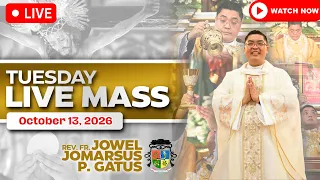 TUESDAY FILIPINO LIVE MASS TODAY *OCTOBER 13, 2026* FR. JOWEL JOMARSUS GATUS