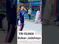 Lagu TRI SUAKA AKU BUKAN JODOHNYA