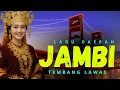 Download Lagu LAGU DAERAH JAMBI || TEMBANG LAWAS ||  ASIK DI DENGAR SAMBIL SANTAI