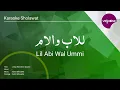 Lagu Karaoke Sholawat Lil Abi Wal Ummi - Haddad Alwi Sulis - Cinta Rasul -- Music Cover