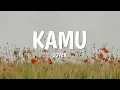 Download Lagu Coboy Junior - Kamu Lirik \u0026 Cover
