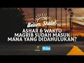 Belum Shalat Ashar, tetapi Waktu Magrib Sudah Masuk, Mana yang Didahulukan?