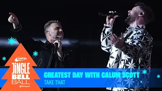 Download Take That - Greatest Day with Calum Scott  (Live at Capital's Jingle Bell Ball 2023) | Capital MP3