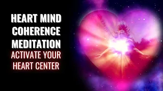 Awakening The Illuminated Heart Heart Mind Coherence Meditation Activate Your Heart Center - 639Hz