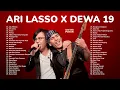 Download Lagu Ari Lasso x Dewa 19 Album Terbaik | Nostalgia Lagu Tahun 2000an