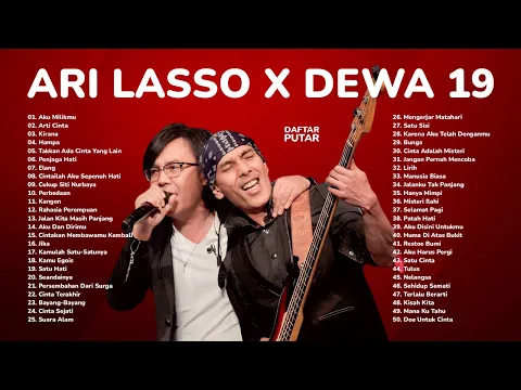 Download MP3 Ari Lasso x Dewa 19 Album Terbaik | Nostalgia Lagu Tahun 2000an