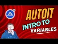Autoit - Intro to Variables