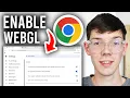 Lagu How To Enable WebGL 2.0 In Google Chrome - WebGL On Chrome