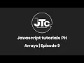 JTC - Javascript arrays episode 9