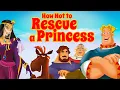 Lagu How Not to Rescue a Princess | \