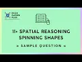 11 11 Plus Exam Spatial Reasoning Spinning Shapes Sample Question