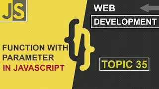 WEB DEVELOPMENT FUNCTION WITH PARAMETER CLASS 35 JAVASCRIPT SHAN DEVELOPERS