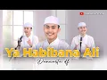 Download Lagu Ya Habibana Ali - Danuarta - Haul Solo 2023