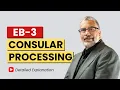 EB-3 Consular Processing Explained NVC Steps Timeline 2026