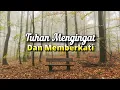 Download Lagu IA Mengingat dan Memberkati - Renungan Doa Malam 10 Juni 2025
