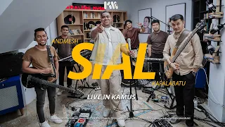 andmesh kamaleng u0026 kapalabatu sial live version 