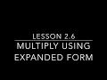 Lesson 2 6 - Multiply Using Expanded Form