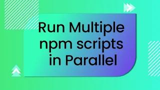 How To Run Multiple NPM Scripts In Parallel ConCurrently Method Bash Background Operator In NPM