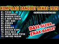 Download Lagu ALBUM DANGDUT ORGEN TUNGGAL VIRAL PALING HITS 2025|DANGDUT ELECTONE-PERIH-PRASANGKA-RAHASIA CINTA