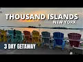 Thousand Islands NY Getaway with Boating Wineries and Boldt Castle