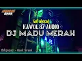 Download Lagu MADU MERAH KAWOL87 AUDIO FT GANK TERENK || BDRPROJECT