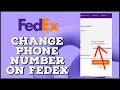 How to Change Phone Number on Fedex 2024 Change Fedex Phone Number