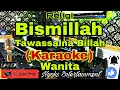 Download Lagu BISMILLAH TAWASSALNA BILLAH - Instrumen Sedih (Karaoke) Religi || Nada Wanita || D minor